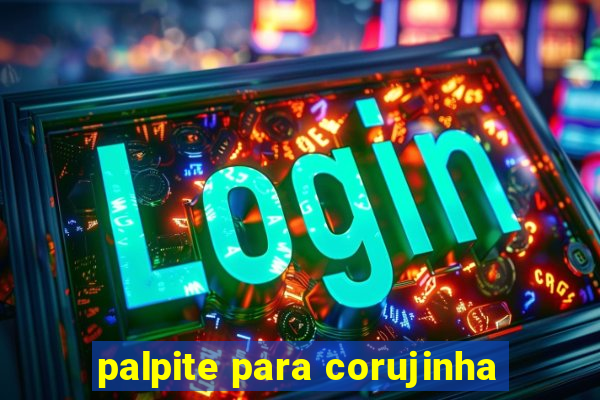 palpite para corujinha